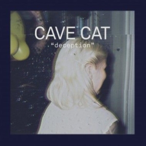 Cave Cat - Deception in the group VINYL / Pop-Rock at Bengans Skivbutik AB (486112)