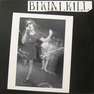 Bikini Kill - Bikini Kill i gruppen VINYL / Pop-Rock,Punk hos Bengans Skivbutik AB (486123)