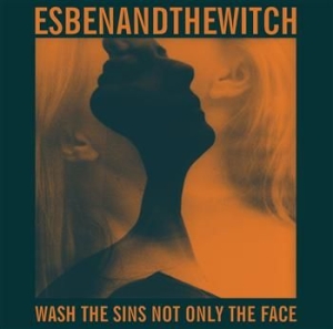 Esben And The Witch - Wash The Sins Not Only The Face (+7 i gruppen VINYL / Pop hos Bengans Skivbutik AB (486337)