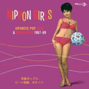 Various Artists - Nippon Girls - Japanese Pop. Beat & Bossa Nova 67-69 i gruppen VINYL / Japansk Musik,Pop-Rock hos Bengans Skivbutik AB (486867)