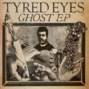 Tyred Eyes - Ghost Ep in the group VINYL / Pop-Rock,Reggae at Bengans Skivbutik AB (487047)