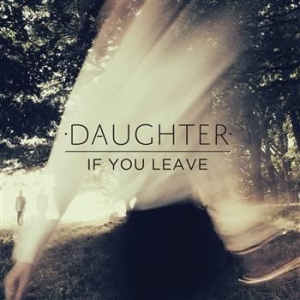 Daughter - If You Leave i gruppen VINYL / Pop-Rock hos Bengans Skivbutik AB (487125)