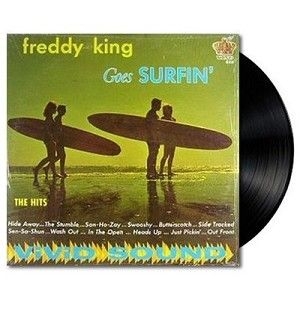 King Freddy - Freddy King Goes Surfin' i gruppen Kampanjer / Klassiska lablar / Sundazed / Sundazed Vinyl hos Bengans Skivbutik AB (487192)