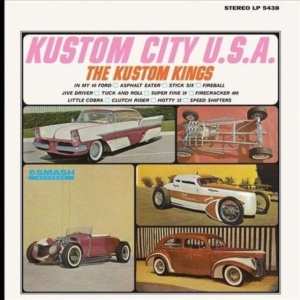 Kustom Kings - Kustom City U.S.A. i gruppen VI TIPSAR / Klassiska lablar / Sundazed / Sundazed Vinyl hos Bengans Skivbutik AB (487194)