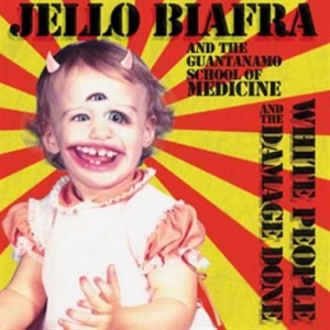 Biafra Jello And The Guantanamo Sch - White People And The Damage Done i gruppen VINYL / Pop-Rock hos Bengans Skivbutik AB (487608)