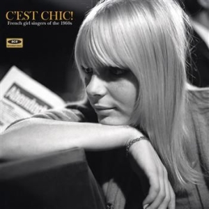 Blandade Artister - C'est Chic! French Girl Singers of the 1960s i gruppen VI TIPSAR / Bengans Personal Tipsar / Franska Favoriter hos Bengans Skivbutik AB (487913)