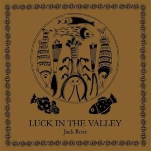 Rose Jack - Luck In The Valley i gruppen VINYL / Pop hos Bengans Skivbutik AB (488557)