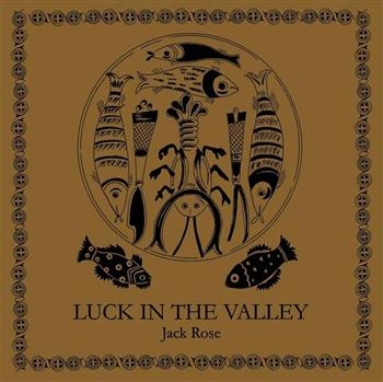 Rose Jack - Luck In The Valley (180G Lp) i gruppen VINYL / Toppsäljare hos Bengans Skivbutik AB (488557)