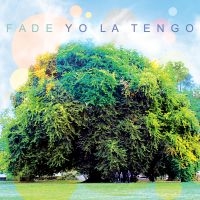 Yo La Tengo - Fade i gruppen VINYL / Toppsäljare hos Bengans Skivbutik AB (488653)
