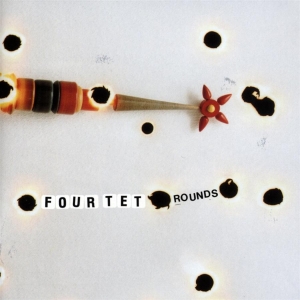 Four Tet - Rounds (Reissue) i gruppen ÖVRIGT / CRM - Experimentell elektronisk musik hos Bengans Skivbutik AB (488868)
