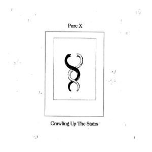 Pure X - Crawling Up The Stairs i gruppen VINYL / Rock hos Bengans Skivbutik AB (489188)