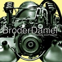 Broder Daniel - Saturday Night  Engine (Vinyl) i gruppen Kampanjer / Vinylkampanjer / Vinylkampanj hos Bengans Skivbutik AB (489437)