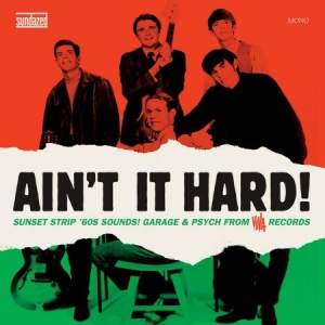 Blandade Artister - Ain't It Hard! The Sunset Strip Sou i gruppen VI TIPSAR / Klassiska lablar / Sundazed / Sundazed Vinyl hos Bengans Skivbutik AB (490799)