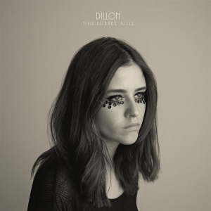 Dillon - This Silence Kills i gruppen VINYL / Pop-Rock hos Bengans Skivbutik AB (491912)