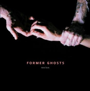 Former Ghosts - New Love i gruppen VINYL / Pop hos Bengans Skivbutik AB (492567)