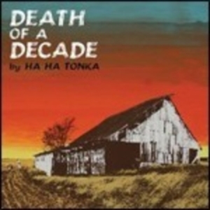 Ha Ha Tonka - Death Of A Decade i gruppen VINYL / Country,Pop-Rock hos Bengans Skivbutik AB (493755)