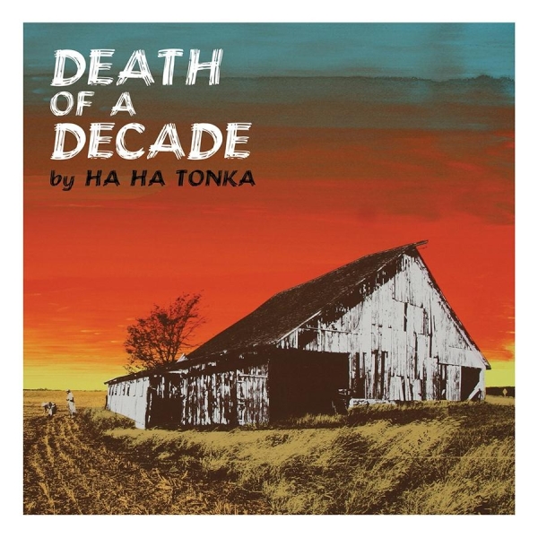 Ha Ha Tonka - Death Of A Decade i gruppen VINYL / Toppsäljare hos Bengans Skivbutik AB (493755)