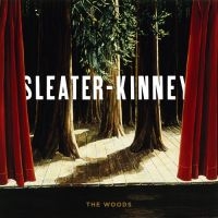 Sleater-Kinney - The Woods i gruppen VINYL / Pop-Rock hos Bengans Skivbutik AB (493933)