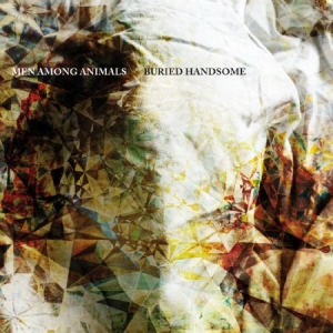 Men Among Animals - Buried Handsome i gruppen VINYL / Pop-Rock hos Bengans Skivbutik AB (494159)