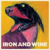 Iron & Wine - The Shepherd's Dog i gruppen VI TIPSAR / Mest populära vinylklassiker hos Bengans Skivbutik AB (495120)