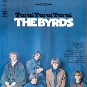 Byrds The - Turn! Turn! Turn! i gruppen VI TIPSAR / Klassiska lablar / Sundazed / Sundazed Vinyl hos Bengans Skivbutik AB (495268)