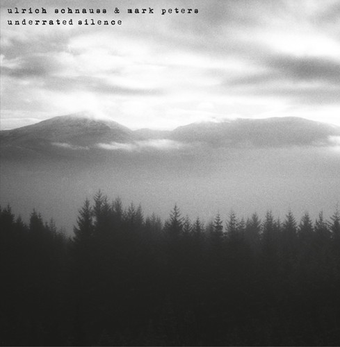 Schnauss Ulrich And Mark Peters - Underrated Silence i gruppen VINYL / Rock hos Bengans Skivbutik AB (495499)