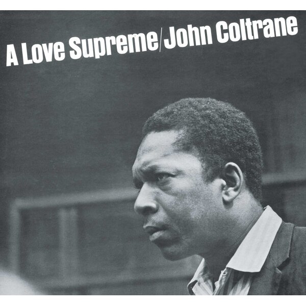 John Coltrane - A Love Supreme i gruppen CD / Toppsäljare hos Bengans Skivbutik AB (496407r)
