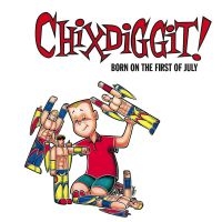 Chixdiggit! - Born On The First Of July (Re-Issue i gruppen VINYL / Pop-Rock hos Bengans Skivbutik AB (496465)