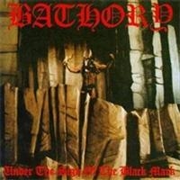 Bathory - Under The Sign Of The Black Mark (P i gruppen VINYL / Hårdrock hos Bengans Skivbutik AB (497097)