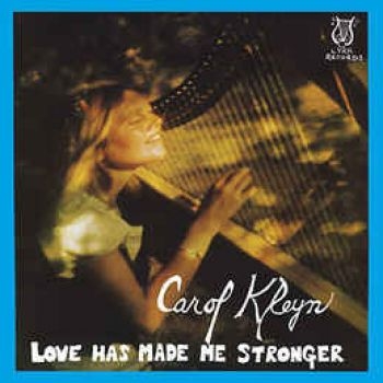 Kleyn Carol - Love Has Made Me Stronger i gruppen VINYL / Toppsäljare hos Bengans Skivbutik AB (497407)