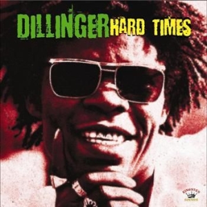 Dillinger - Hard Times i gruppen VINYL / Reggae hos Bengans Skivbutik AB (498532)