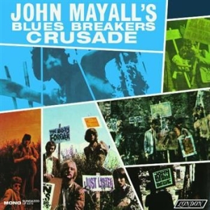 Mayall John & The Blues Breakers - Crusade (Mono Edition) i gruppen VI TIPSAR / Klassiska lablar / Sundazed / Sundazed Vinyl hos Bengans Skivbutik AB (498546)