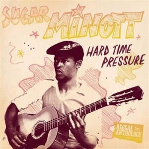 Minott Sugar - Hard Times Pressure - Anthology i gruppen VINYL / Reggae hos Bengans Skivbutik AB (498707)