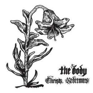 Body - Christs, Redeemers i gruppen VINYL / Hårdrock/ Heavy metal hos Bengans Skivbutik AB (499660)