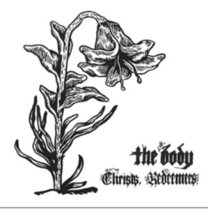 Body - Christs, Redeemers i gruppen VINYL / Hårdrock hos Bengans Skivbutik AB (499660)