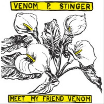 Venom P. Stinger - Meet My Friend Venom i gruppen VINYL / Toppsäljare hos Bengans Skivbutik AB (500178)