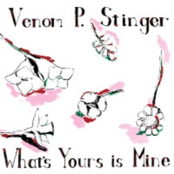 Venom P. Stinger - What's Yours Is Mine i gruppen VINYL / Toppsäljare hos Bengans Skivbutik AB (500179)