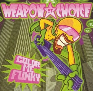 Weapon Of Choice - Color Me Funky i gruppen CD / CD RnB-Hiphop-Soul hos Bengans Skivbutik AB (500832)