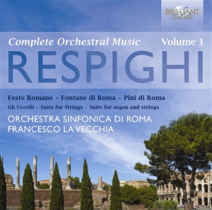 Respighi Ottorino - Complete Orchestral Music Vol. 1 in the group CD / Övrigt at Bengans Skivbutik AB (500919)