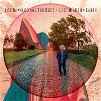 Lee Ranaldo And The Dust - Last Night On Earth i gruppen VINYL / Pop-Rock hos Bengans Skivbutik AB (500925)