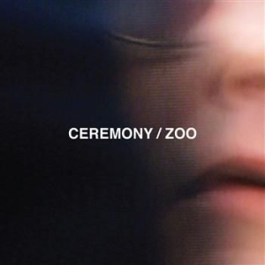 Ceremony - Zoo i gruppen VI TIPSAR / Lagerrea / CD REA / CD POP hos Bengans Skivbutik AB (501487)