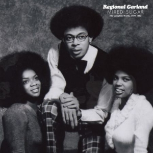 Garland Regional - Mixed Sugar:Complete Works 1970-87 i gruppen CD / RNB, Disco & Soul hos Bengans Skivbutik AB (501801)
