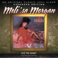 Morgan Meli'sa - Do Me Baby - Expanded Ed. i gruppen CD / RnB-Soul hos Bengans Skivbutik AB (501909)