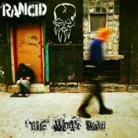 Rancid - Life Won't Wait i gruppen VI TIPSAR / Lagerrea / CD REA / CD POP hos Bengans Skivbutik AB (502185)