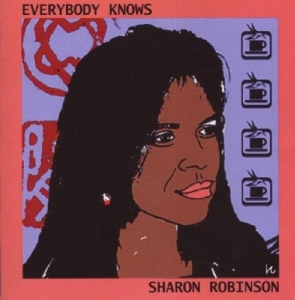 Robinson Sharon - Everybody Knows i gruppen CD / Pop-Rock,Övrigt hos Bengans Skivbutik AB (502961)