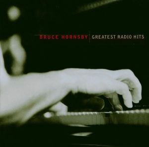 Hornsby Bruce - Greatest Radio Hits i gruppen CD / Pop-Rock,Övrigt hos Bengans Skivbutik AB (503845)