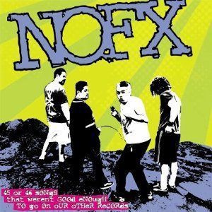 Nofx - 45 Or 46 Songs That Weren't Good En i gruppen CD / Rock hos Bengans Skivbutik AB (503949)