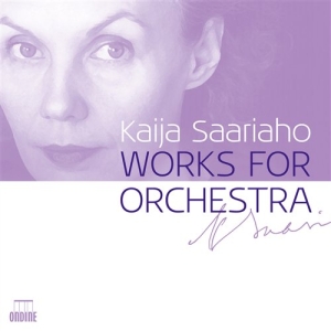 Kaija Saariaho - Works For Orchestra i gruppen Externt_Lager / Naxoslager hos Bengans Skivbutik AB (504375)