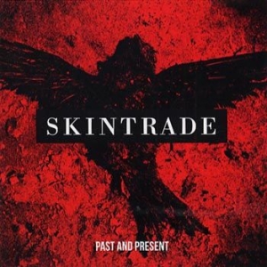 Skintrade - Past And Present i gruppen CD / Hårdrock/ Heavy metal hos Bengans Skivbutik AB (504499)