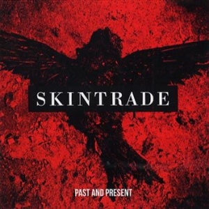 Skintrade - Past And Present i gruppen CD / Hårdrock hos Bengans Skivbutik AB (504499)